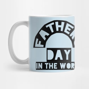 Fathers day in the world Mug